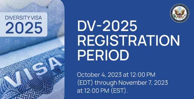 Registration for DV-2025 (Green Card Lottery) Tomorrow - Tuesday, November 7th at 12pm EST